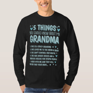 5 Things You Should Know About My Grandma  2 T-Shirt