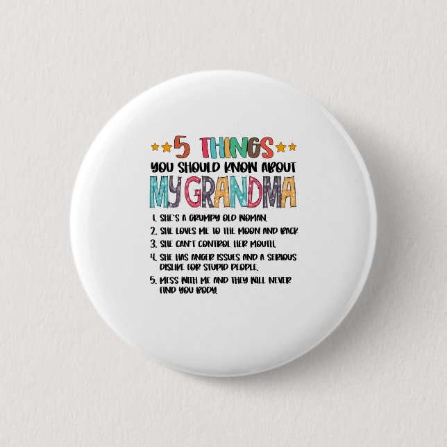 5 Things You Should Know About My Grandma Hallowee Button (Front)