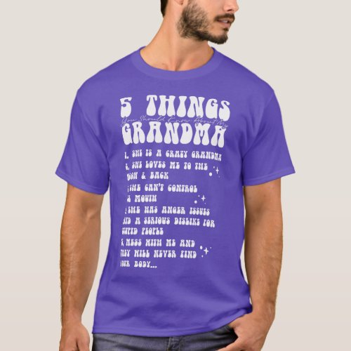 5 Things You Should Know About My Grandma  retro T_Shirt