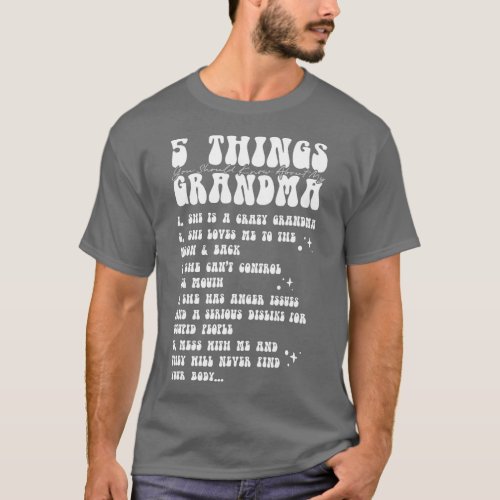 5 Things You Should Know About My Grandma  retro T_Shirt