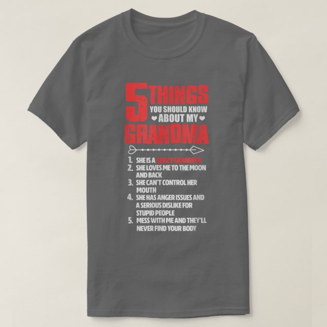 5 Things You Should Know About My Grandma T-Shirt (Design Front)