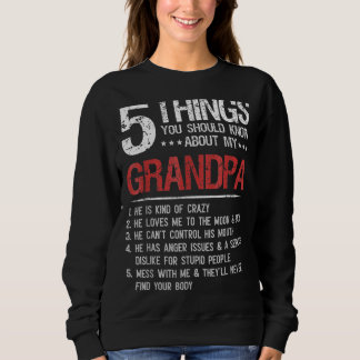 5 Things You Should Know About My Grandpa Father's Sweatshirt