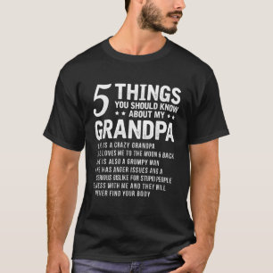 5 Things You Should Know About My Grandpa Funny Gr T-Shirt
