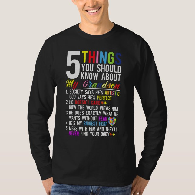 5 Things You Should Know About My Grandson Autism  T-Shirt (Front)