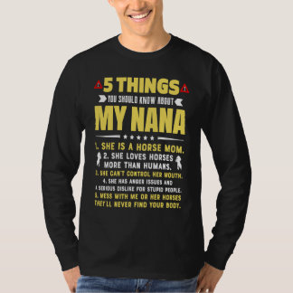 5 Things You Should Know About My Horse Mom Grandm T-Shirt