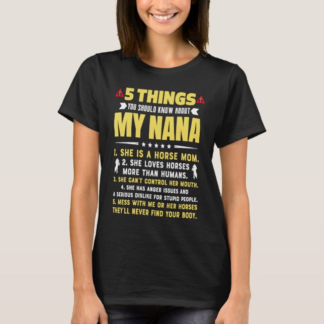 5 Things You Should Know About My Horse Mom Grandm T-Shirt (Front)