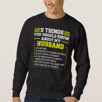 5 Things You Should Know About My Husband Marriage Sweatshirt