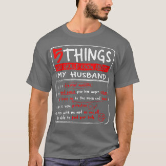 5 Things You Should Know About My Husband Wife Gif T-Shirt