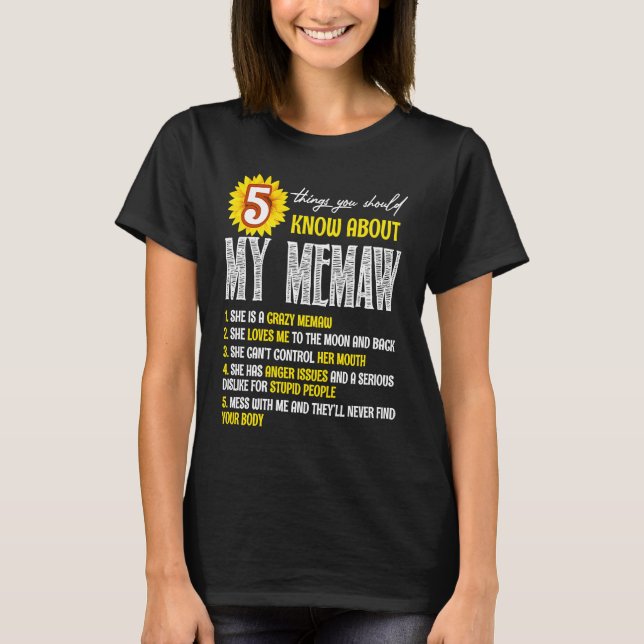 5 Things You Should Know About My Memaw Sunflower T-Shirt (Front)