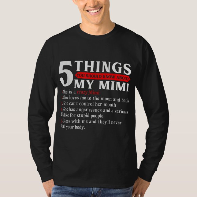 5 Things You Should Know About My Mimi Mother's Da T-Shirt (Front)