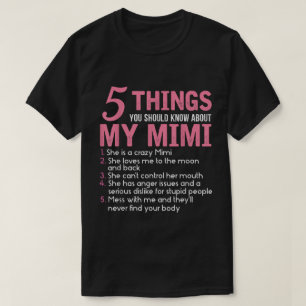 5 Things You Should Know About My Mimi T-Shirt