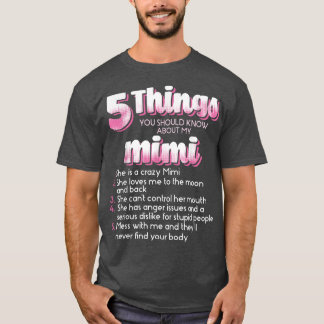 5 Things You Should Know About My MimiMother Mama T-Shirt