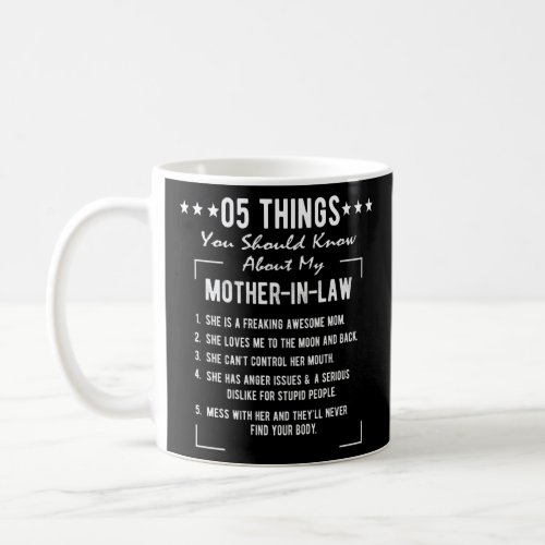 5 Things You Should Know About My Mother In Law Fu Coffee Mug