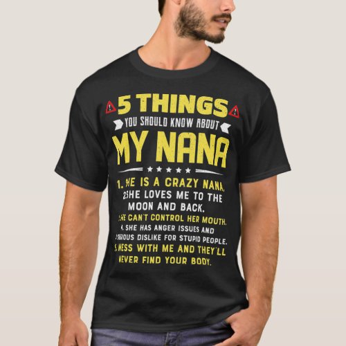 5 Things You Should Know About My Nana Grandkids T_Shirt