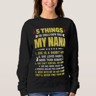 5 Things You Should Know About My Rabbit Mom Grand Sweatshirt