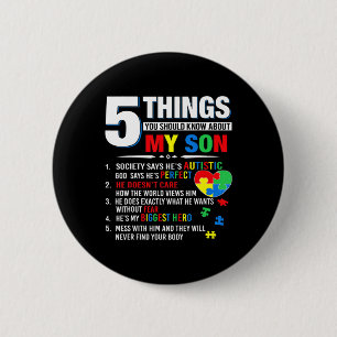 5 Things You Should Know About My Son Autism Aware Button