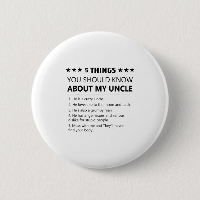 5 Things You Should Know About My Uncle-funny Fami Button (Front)