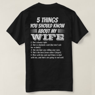 5 Things You Should Know About My Wife Custom Back T-Shirt