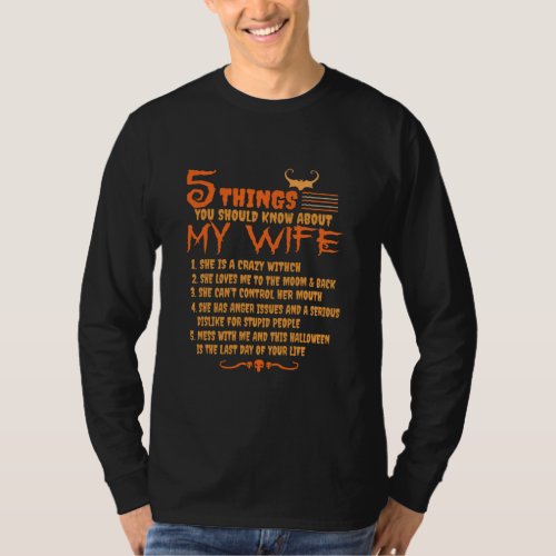 5 Things You Should Know About My Wife She Is A T_Shirt