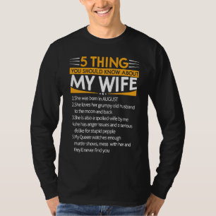 5 Things You Should Know About My Wife She was Bor T-Shirt