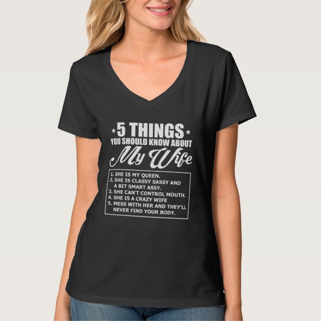 5 Things You Should Know About My Wife T-Shirt (Front)