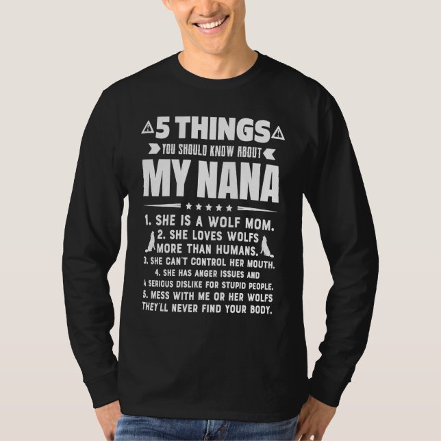 5 Things You Should Know About My Wolf Mom Grandma T-Shirt (Front)