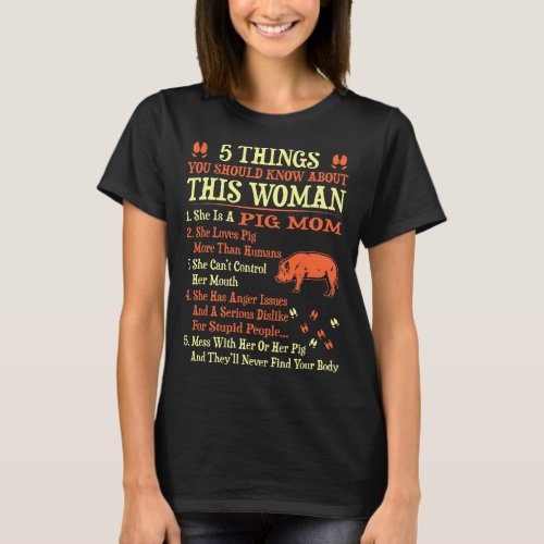 5 Things You Should Know About Pig Mom T_Shirt