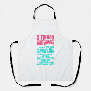 5 things you should know about this woman she is a apron