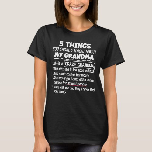 5 Things You Should Known About My Grandma T_Shirt