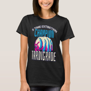 5 time extinction champion tardigrade Water Bear T-Shirt