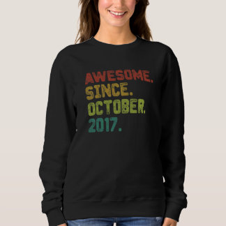 5 Year Old  Awesome Since October 2017 5th Birthda Sweatshirt
