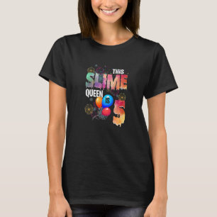 5 Year Old Gift This slime queen is 5th Birthday G T-Shirt