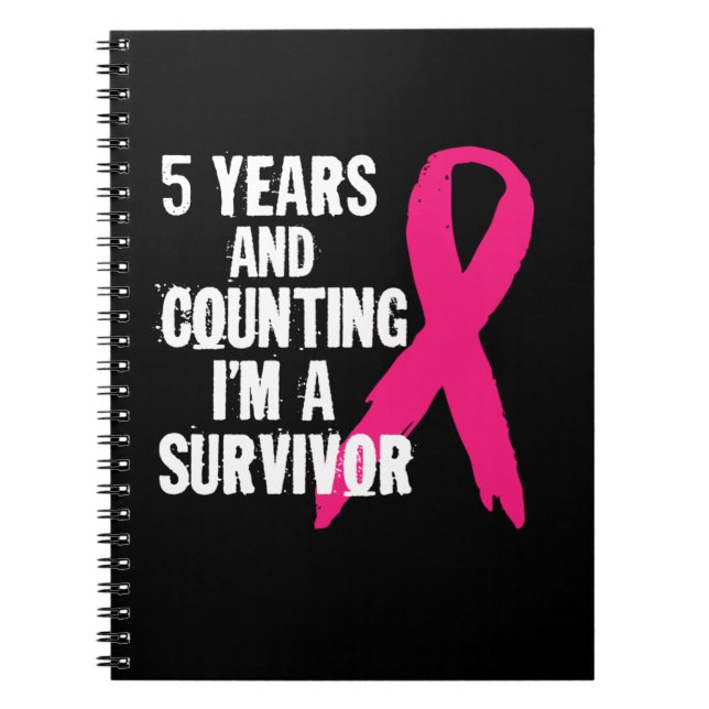 5 Years And Counting I'm A Survivor Breast Cancer  Notebook (Front)