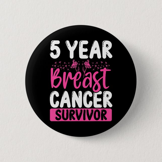 5 Years Cancer Survivor Breast Cancer Awareness Button (Front)
