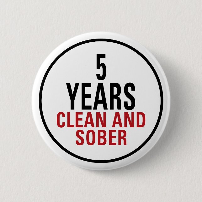 5 Years Clean and Sober Pinback Button (Front)