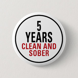 5 Years Clean and Sober Pinback Button