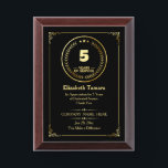 5 Years of Service | Employee Appreciation Award Plaque<br><div class="desc">Celebrate dedication and commitment with this elegant plaque to honor 5 years of service. Perfect for recognizing employee milestones,  this award can be personalized with the recipient's name,  the company name,  a date,  and a heartfelt message. It’s a meaningful way to show appreciation and inspire continued excellence.</div>
