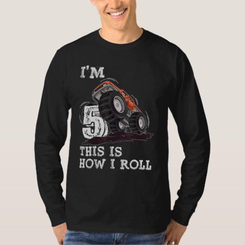 5 Years Old Gifts Im 5 This Is How I Roll Monster T_Shirt