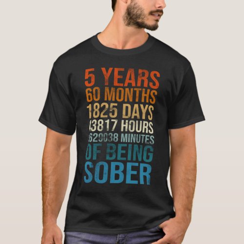 5 Years Sober Celebration Sober Sobriety Recovery  T_Shirt