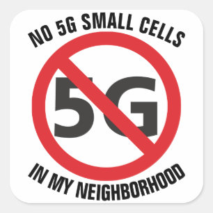 5G small cells, not in my neighborhood sticker