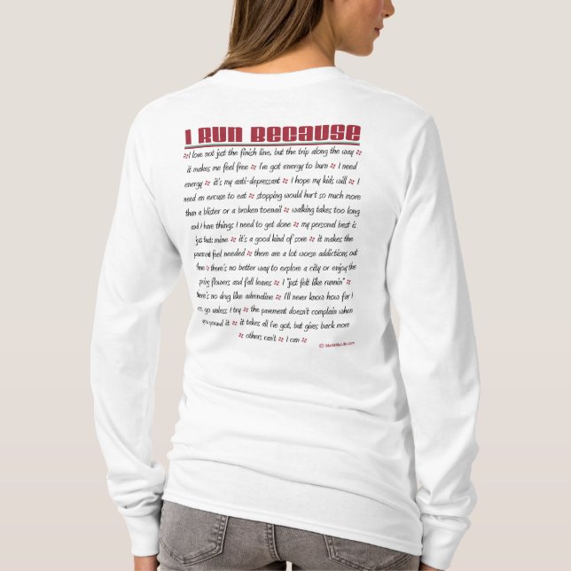 5K - I Run Because T-Shirt (Back)