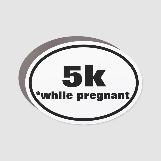 5k Pregnant Bumper Sticker Car Magnet (Front)