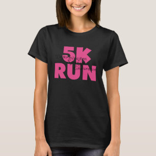 5K Run Pink T-Shirt