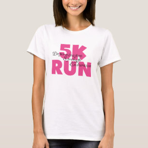 5K Run Pink T-Shirt