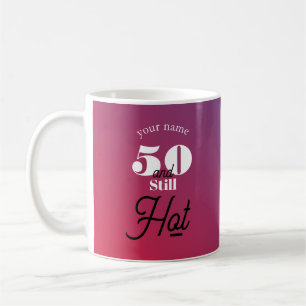 5O and still hot Coffee Mug