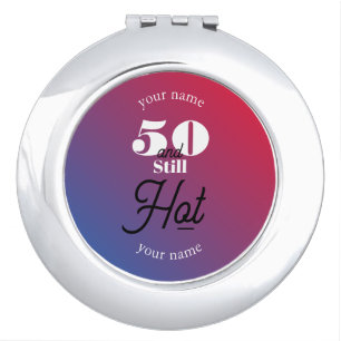 5O and still hot Compact Mirror
