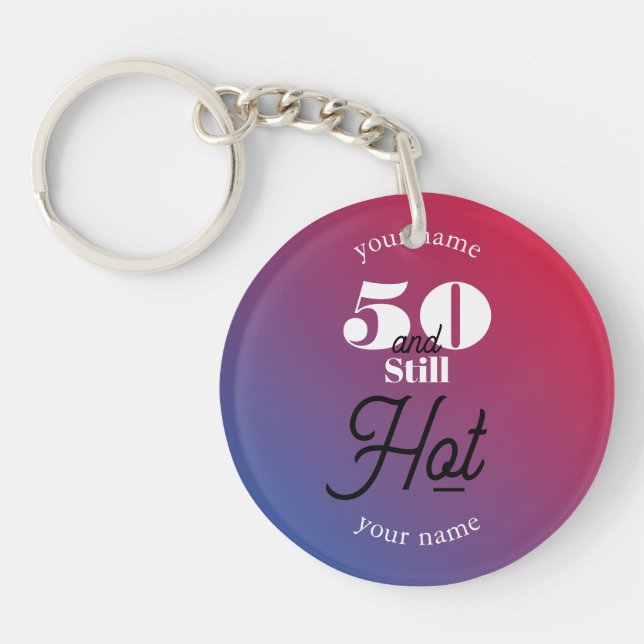 5O and still hot Keychain (Front)