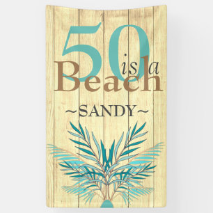 5O  IS A BEACH  Fiftieth Beach coastal Birthday Ba Banner