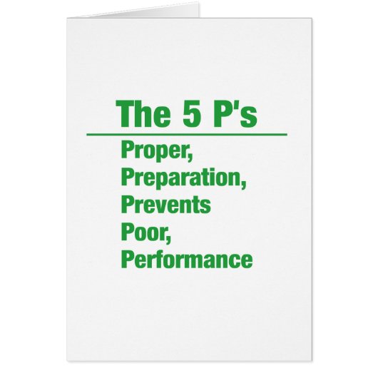 5p's - Proper, Preparation, Prevents, Poor, ...... Cards (Front)