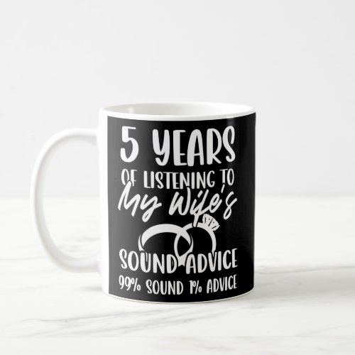 5th 5 Year Wedding Anniversary Listen Husband Wife Coffee Mug
